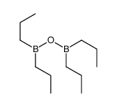 dipropylboranyloxy(dipropyl)borane