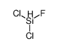 dichloro(fluoro)silane